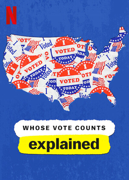 Whose Vote Counts, Explained (2020) постер