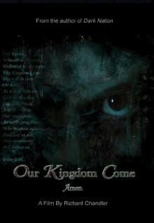 Our Kingdom Come (2007) постер