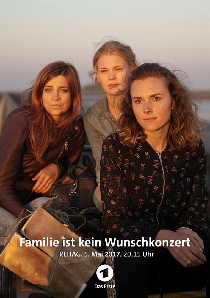 Familie ist kein Wunschkonzert (2017) постер