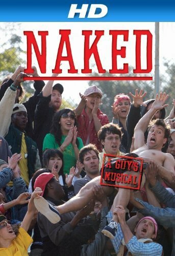 Naked: A Guy's Musical (2008) постер