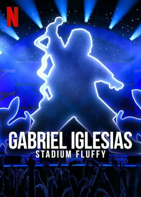 Gabriel Iglesias: Stadium Fluffy Live from Los Angeles (2022) постер