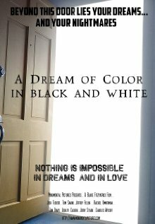 A Dream of Color in Black and White (2005) постер