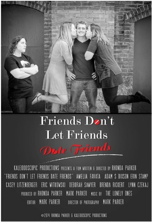 Friends Don't Let Friends Date Friends (2014) постер