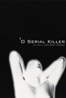 O Serial Killer (2004) постер