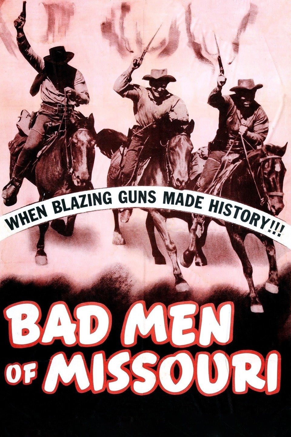 Bad Men of Missouri (1941) постер