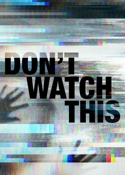 Don't Watch This (2018) постер