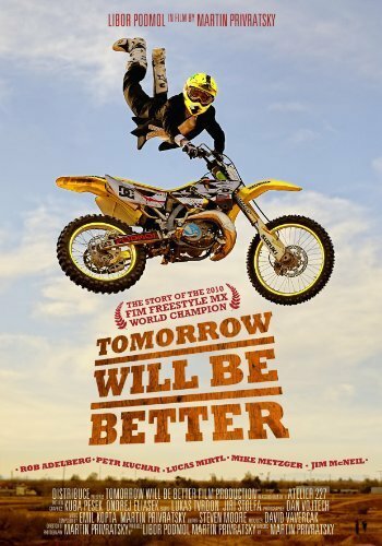 Tomorrow Will Be Better (2012) постер