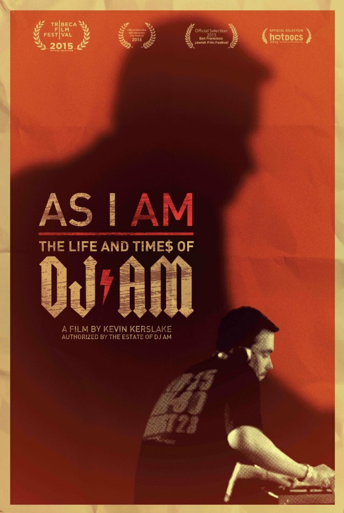 As I AM: The Life and Times of DJ AM (2015) постер