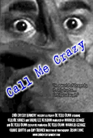 Call Me Crazy (2003) постер