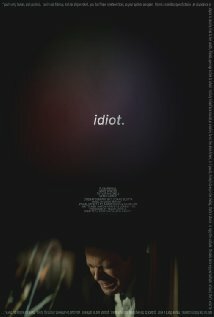 Idiot. (2013) постер