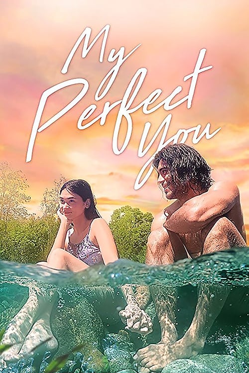 My Perfect You (2018) постер
