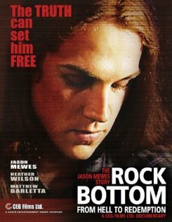 Rock Bottom: From Hell to Redemption (2007) постер