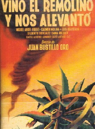 Vino el remolino y nos alevantó (1950) постер