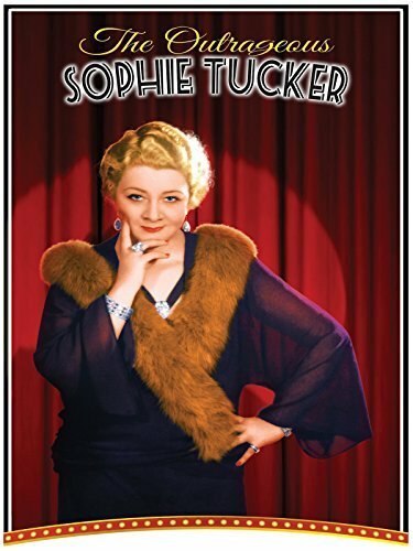 The Outrageous Sophie Tucker (2014) постер