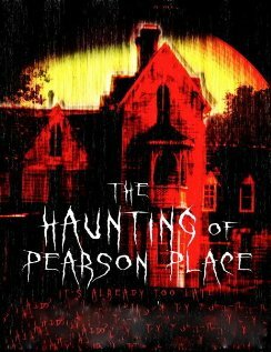 The Haunting of Pearson Place (2014) постер