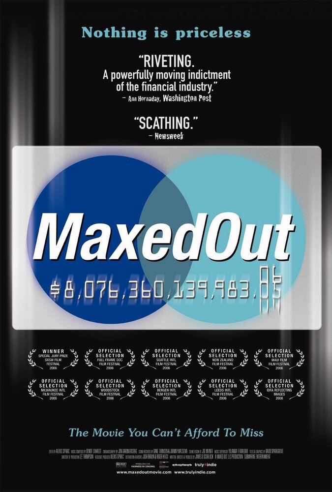 Maxed Out: Hard Times, Easy Credit and the Era of Predatory Lenders (2006) постер