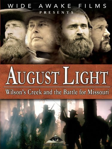 August Light: Wilson's Creek and the Battle for Missouri (2010) постер