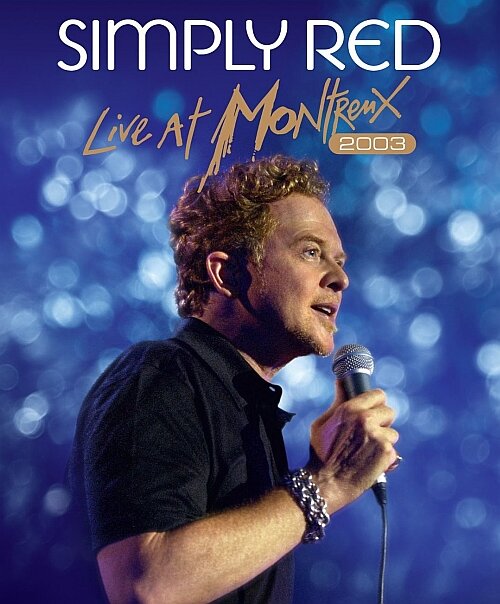 Simply Red: Live at Montreux 2003 (2012) постер