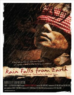 Rain Falls from Earth: Surviving Cambodia's Darkest Hour (2011) постер
