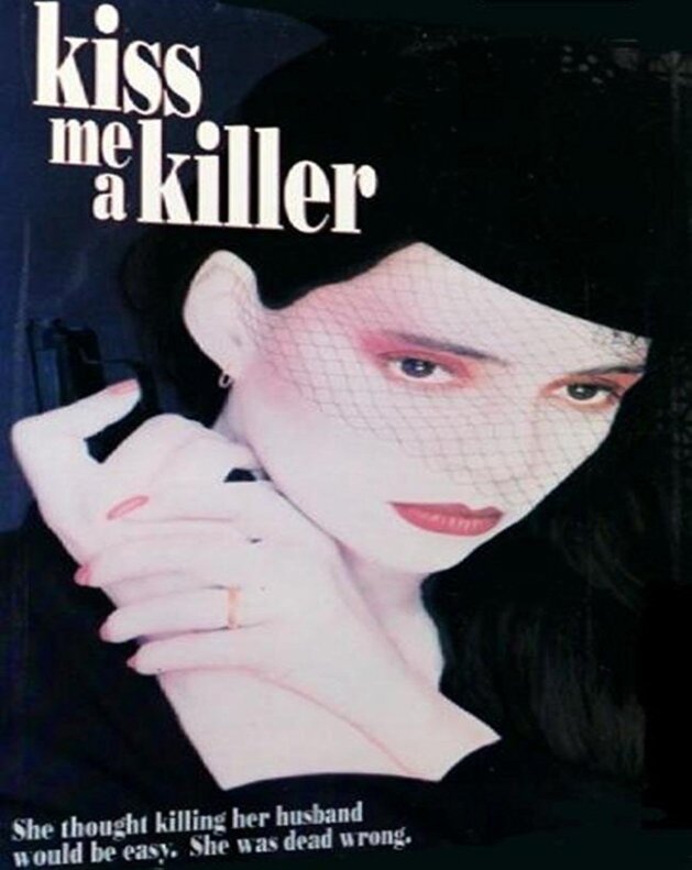 Поцелуй меня, убийца (1991) постер