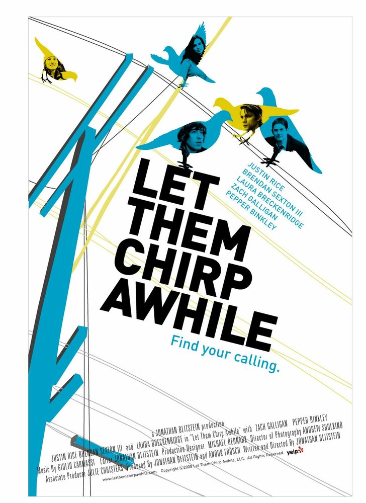 Let Them Chirp Awhile (2007) постер
