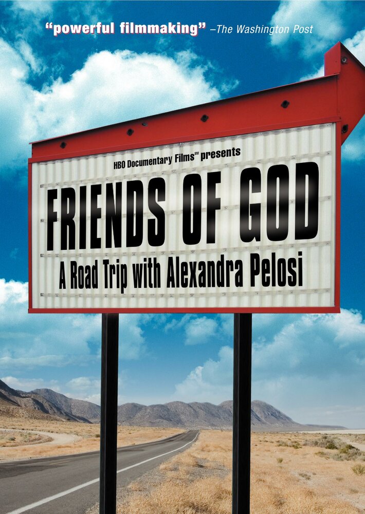 Friends of God: A Road Trip with Alexandra Pelosi (2007) постер