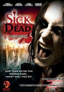 Sick and the Dead (2009) постер