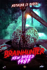 Brain Hunter: New Breed (2022)